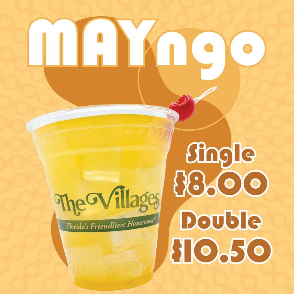 Promotional graphic of a bright yellow cocktail in a clear plastic cup with a cherry garnish, set against an orange background with mango illustrations. Text reads, “MAYngo,” “Single $8.00,” and “Double $10.50.”