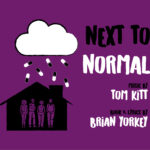 Medication capsules rain down from a white cloud onto a black house with 4 purple silhouettes of people. The background is the same purple. "Next to Normal" "Music by Tom Kitt, Book & Lyrics by Brian Yorkey"