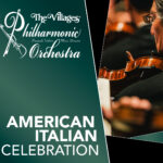 "The Villages® Philharmonic Orchestra" "Pasquale Valerio - Music Director" "American Italian Celebration" White text on green background. Image of man playing violin to right.