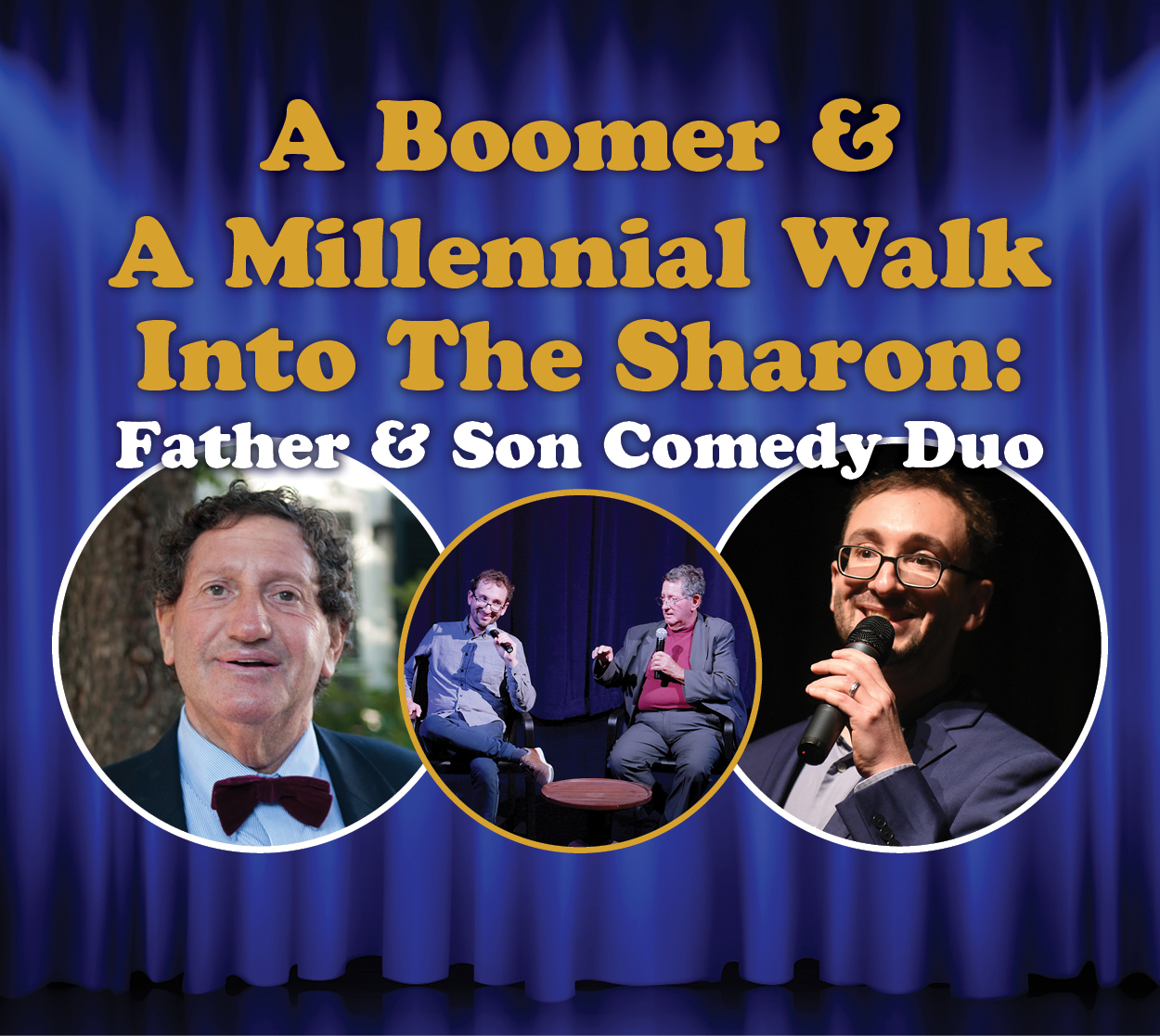 "A Boomer & A Millenial Walk into The Sharon: Father & Son Comedy Duo" The performers' headshots are pictured on the left and right, with a photo of them together in the center.