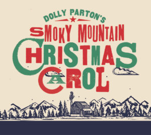 "Dolly Parton's Smoky Mountain Christmas Carol" text in red and green. The title is in a beige sky above a dark blue illustration of a cabin in a wooded and mountainous area.