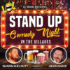 "L.O.L." "WAND PRESENTS... Stand Up Comedy Night in The Villages" Featuring Shawn Shelnutt and Adam Snair. The title is on a red sign with yellow lights on the border. Refreshments pictured below.