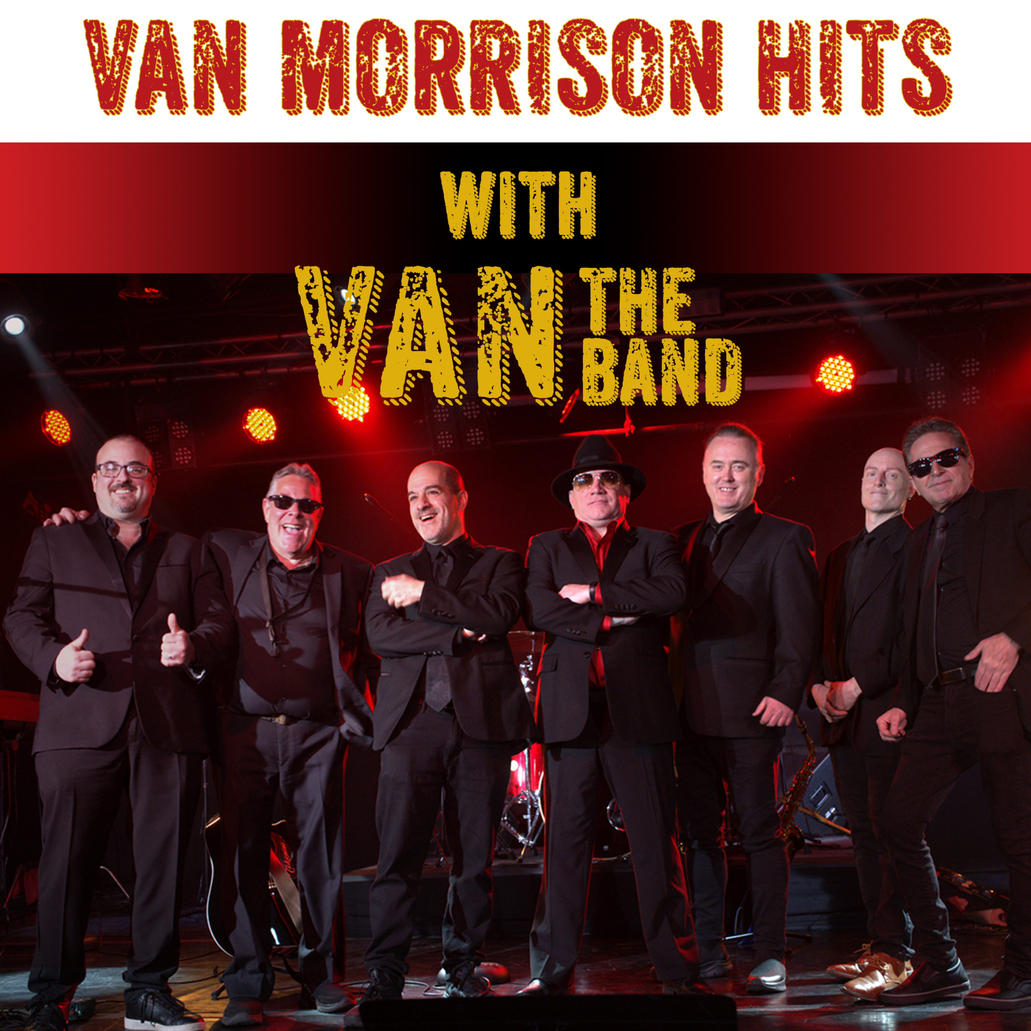 "Van Morrison Hits with Van the Band." A band of seven males wearing black suits pose together, looking happy.