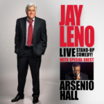 Promotional poster for Jay Leno Live Stand-Up Comedy! featuring Jay Leno in a suit and red tie, standing against a light background. Large red and black text announces his name and show, with a smaller photo of special guest Arsenio Hall beneath.