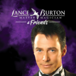 Promotional image for Lance Burton Master Magician & Friends. A portrait of Lance Burton in a tuxedo against a dramatic purple smoke background, with the show title in white text above.