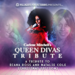 "Villagers for Veterans presents... Carlene Mitchell's Queen Divas Tribute. A Tribute to Diana Ross and Natalie Cole (Christmas Edition)." In the center, Carlene sings into a microphone, while wearing a large, curly wig and red, flowing dress. Two headshots of Carlene fade into the pink and lavender background.