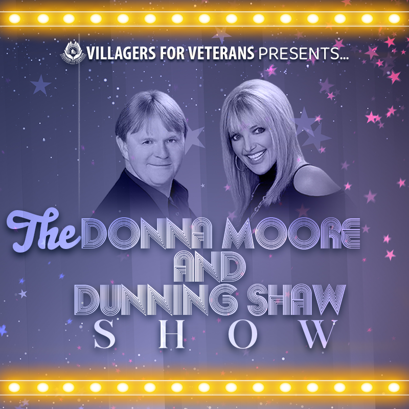 "Playhouse Performances." "Villagers for Veterans presents... The Donna Moore and Dunning Shaw Show." A lavender hue overlays the image, including the headshots, background, and title. Pink and blue stars plus white glitter fall from the top. Bars of gold lights accent the top and bottom of the image.