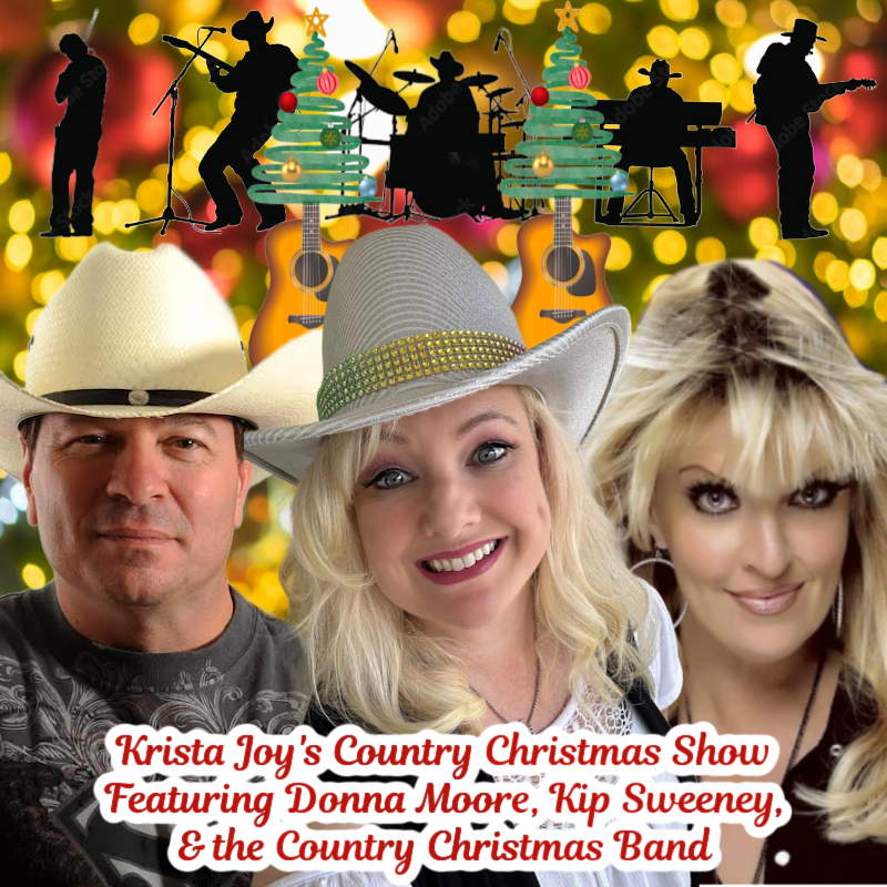 "Krista Joy's Country Christmas Show Featuring Donna Moore, Kip Sweeney, & the Country Christmas Band." Headshots of Kip, Krista, and Donna fill the bottom two-thirds of the image while the silhouettes of the five-piece band fill the top third with guitar/Christmas tree embellishments. The background resembles a blurred view of a Christmas tree with warm lights and red ornaments.