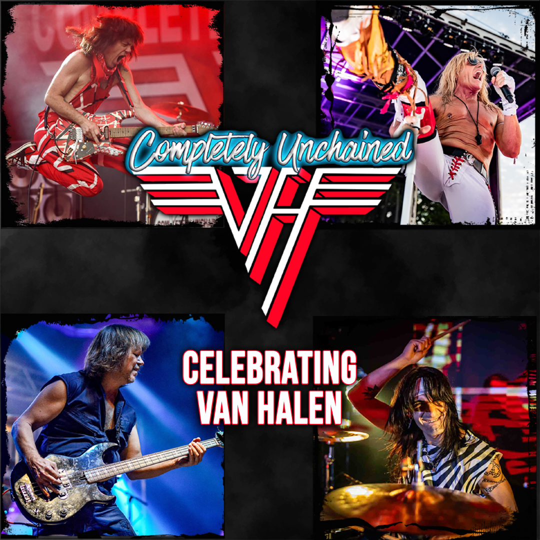 The design is arranged as a four‑panel collage against a black background, featuring live performance action shots. In the top left, a guitarist performs while wearing a red-and-white striped stage outfit. In the top right, a vocalist performs with a microphone under bright stage lighting. In the bottom left, a bassist plays under blue concert lighting, and in the bottom right, a drummer performs behind a drum kit with sticks raised mid‑performance. Centered across the middle is a bold logo reading “Completely Unchained” with stylized red “VH” lettering beneath it. Below the logo, white text reads “Celebrating Van Halen.”