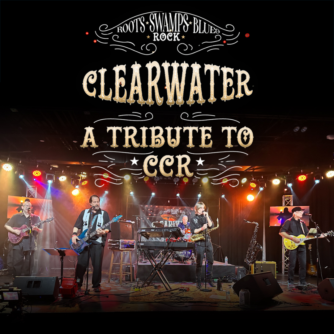 The scene shows a live band performing on a concert stage with warm amber and red stage lighting, spotlights, and visible lighting rigs overhead. Multiple musicians perform across the stage using electric guitars, bass, keyboards, and drums, with a saxophone and a microphone on stands and amplifiers arranged throughout. At the top, decorative text reads “Roots • Swamps • Blues • Rock,” followed by large distressed lettering reading “CLEARWATER” and “A Tribute to CCR.”