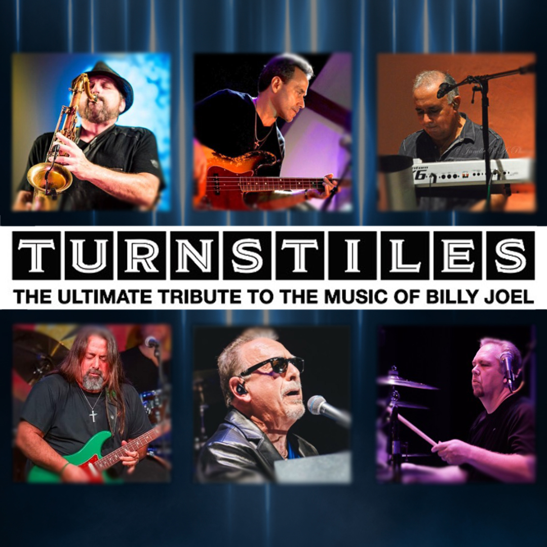 The design features a grid of six live performance photos showing musicians playing saxophone, bass guitar, keyboard, electric guitar, drums, and singing into a microphone under stage lighting. The background is dark blue with vertical light streaks, creating a curtain‑look. Centered across the middle is bold block lettering spelling “TURNSTILES,” with smaller text beneath reading “The Ultimate Tribute to the Music of Billy Joel.”