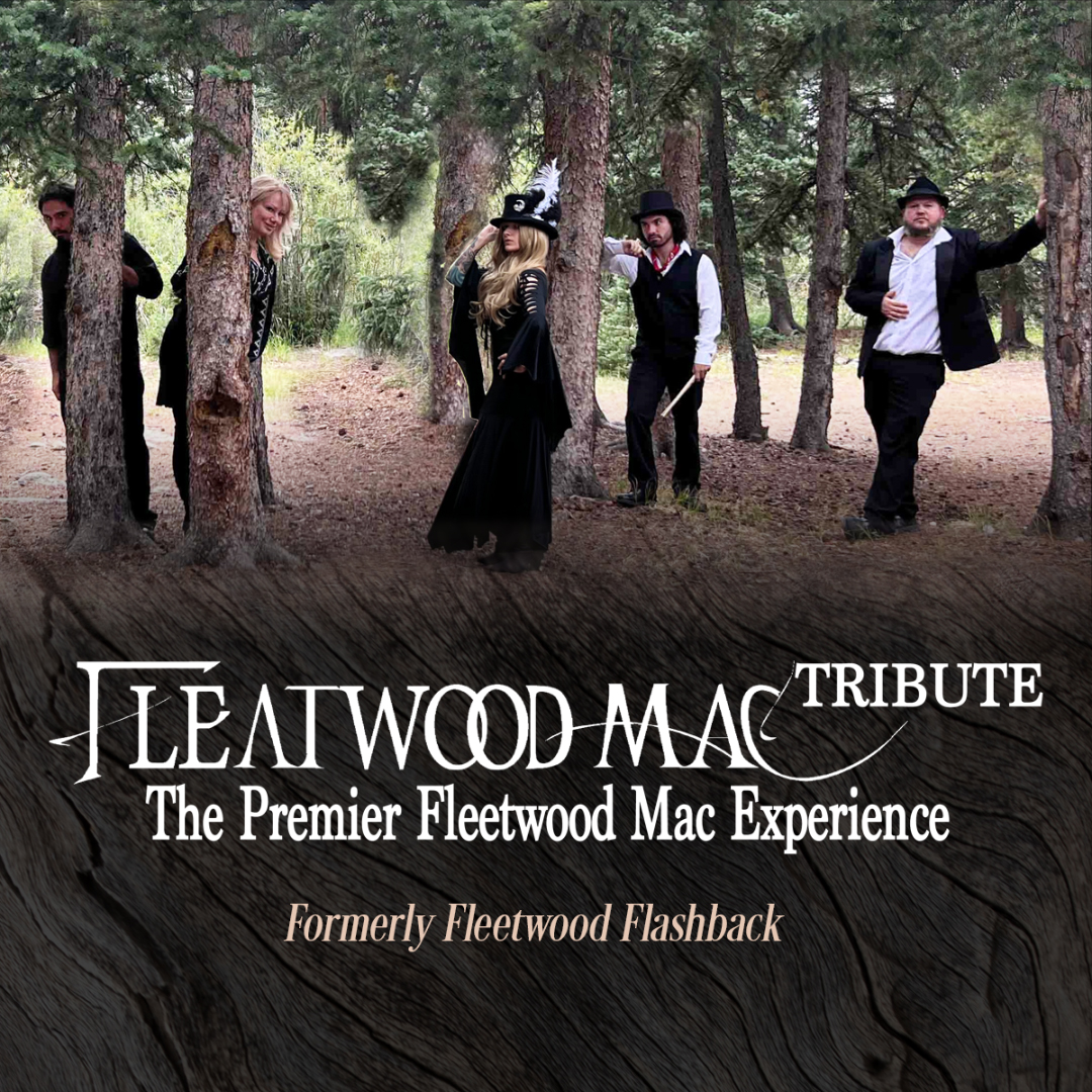 Promotional poster for "FLEATWOOD MAC Tribute - The Premier Fleetwood Mac Experience. Formerly Fleetwood Flashback." Five members of a band, all members wearing black and white, leans against pine trees.