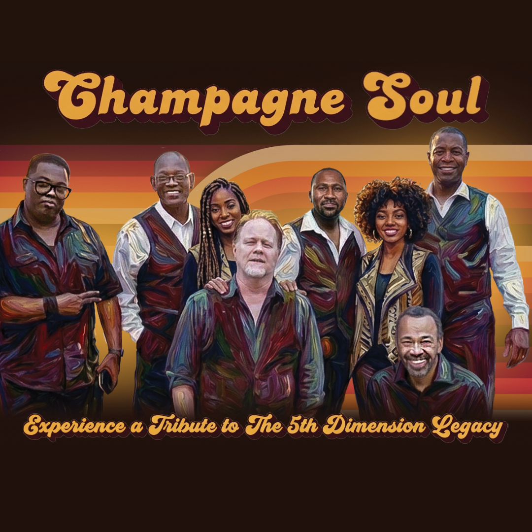 Promotional poster for "Champagne Soul - Experience a Tribute to The 5th Dimension Legacy." The band members are featured posing in front of a orange striped background with a black border.