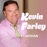 Picture of Kevin Farley wearing a pink shirt and green polka dot tie. His name and "comedian" are written on the right side of the image.