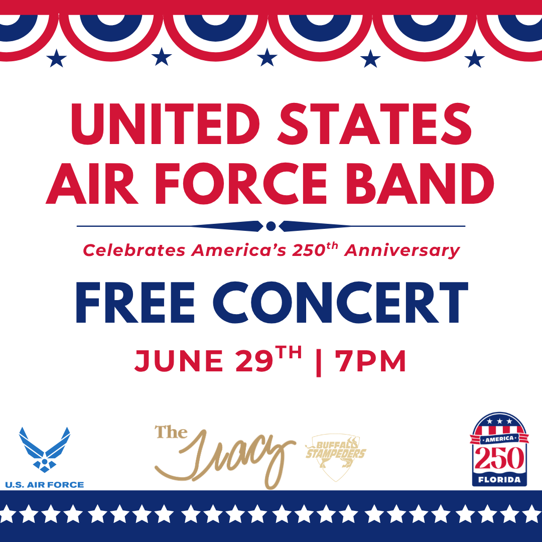 United States Air Force Band Celebrates America's 250th Anniversary. FREE CONCERT. June 29th at 7 PM.