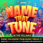 Promotional graphic for a music trivia game with a lively, colorful design. Large bold text in the center reads “NAME THAT TUNE,” with smaller text below saying “IN THE VILLAGES.” Surrounding the title are musical note icons and photos of people reacting during a live event. At the top, a logo reads “WAND PRESENTS.” Along the bottom, bright text states, “THINK YOU KNOW YOUR MUSIC? PROVE IT! Guess the song, artist and lyrics to win prizes and bragging rights!”