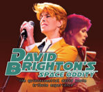 A promotional image with large stylized text reading “David Brighton’s Space Oddity,” followed by smaller text: “the quintessential david bowie tribute experience.” Two overlapping performance images are shown: one figure holding a microphone and another figure playing a guitar. The background features warm red and orange tones.