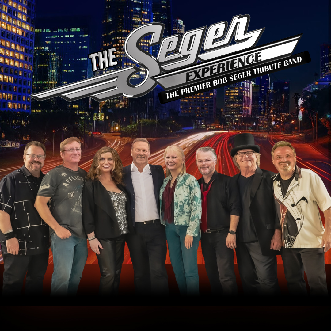 Promotional poster for The Seger Experience. The band members are pictured in front of a city street at night. City buildings are illuminated behind them. Above them it reads "The Seger Experience, The Premier Bob Seger Tribute Band."