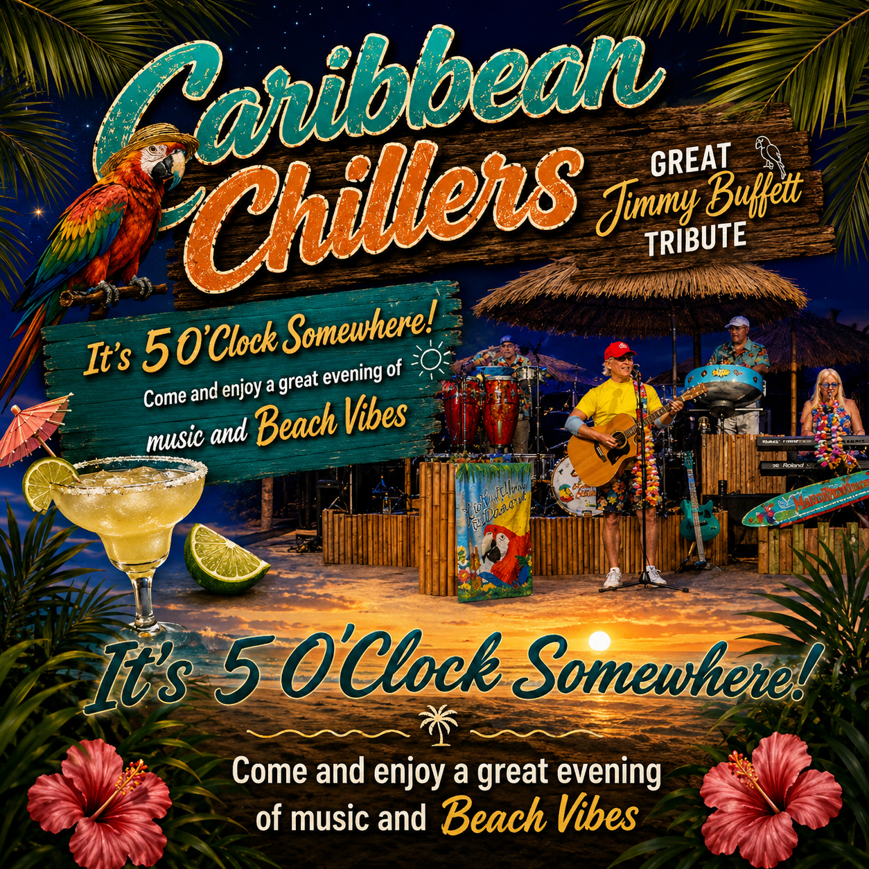 Promotional poster for Caribbean Chillers, It’s 5 O’Clock Somewhere. The background is a tropical paradise scene with a band performing in tropical attire. Parrots are seen throughout the image, as well as a margarita and lime, tropical flowers, palm trees, and more.