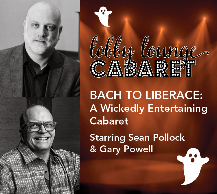 Lobby Lounge: BACH TO LIBERACE