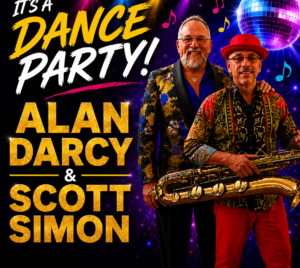 Promotional poster for It’s A Dance Party With Scott Simon & Alan Darcy. Two men are pictured in party outfits to the right of the image. A disco ball and strobe lights are above them and they are surrounded by colorful music notes. The title is written to the left of them in white and yellow.