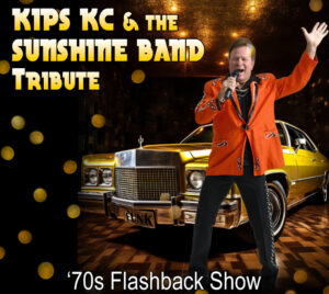 A performer stands center stage wearing a bright orange, retro‑style jacket and black pants, holding a microphone with one arm raised. Behind the performer is a gold classic car angled toward the viewer, set against a dark, glittering background with circular golden light effects. Bold yellow text at the top reads “Kips KC & the Sunshine Band Tribute,” and white text at the bottom reads “’70s Flashback Show.” The overall design evokes a lively 1970s disco and funk concert atmosphere.