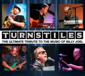 The design features a grid of six live performance photos showing musicians playing saxophone, bass guitar, keyboard, electric guitar, drums, and singing into a microphone under stage lighting. The background is dark blue with vertical light streaks, creating a curtain‑look. Centered across the middle is bold block lettering spelling “TURNSTILES,” with smaller text beneath reading “The Ultimate Tribute to the Music of Billy Joel.”