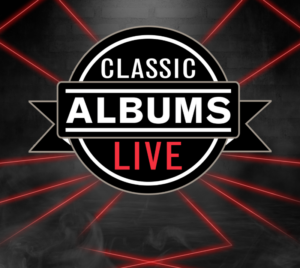 Promotional graphic featuring a circular black-and-white badge with the text “CLASSIC ALBUMS LIVE” centered on a dark brick-wall background. Red neon geometric lines radiate behind the logo, with light smoke effects along the bottom edge, creating a concert-style atmosphere.