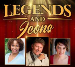 Headshots of Clark Barrios (center), France Neil (left), and Dawn DiNome Wetzel (right) are displayed under a warm glowing spotlight. The text above them in large, gold letters says "Legends and Icons." In the background is a deep red curtain.