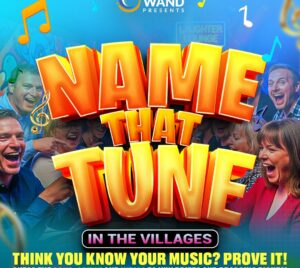Promotional graphic for a music trivia game with a lively, colorful design. Large bold text in the center reads “NAME THAT TUNE,” with smaller text below saying “IN THE VILLAGES.” Surrounding the title are musical note icons and photos of people reacting during a live event. At the top, a logo reads “WAND PRESENTS.” Along the bottom, bright text states, “THINK YOU KNOW YOUR MUSIC? PROVE IT! Guess the song, artist and lyrics to win prizes and bragging rights!”