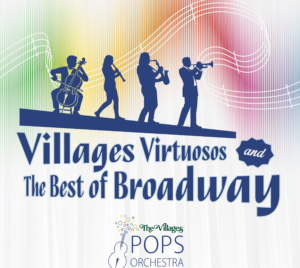 Promotional poster for Villages Virtuosos & Best of Broadway. Four silhouettes of performers playing instruments are standing on a slanted line. Behind them is a rainbow ombre background. The title is under the slanted line.